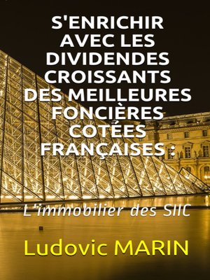 cover image of S'enrichir avec les dividendes croissants des meilleures foncières cotées françaises